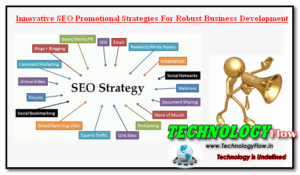 Innovative SEO Promotional Strategies For Robust Business Development