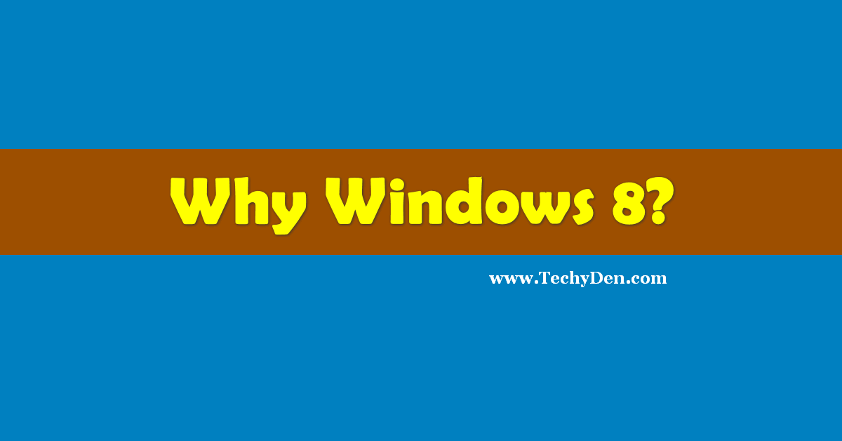 why windows 8