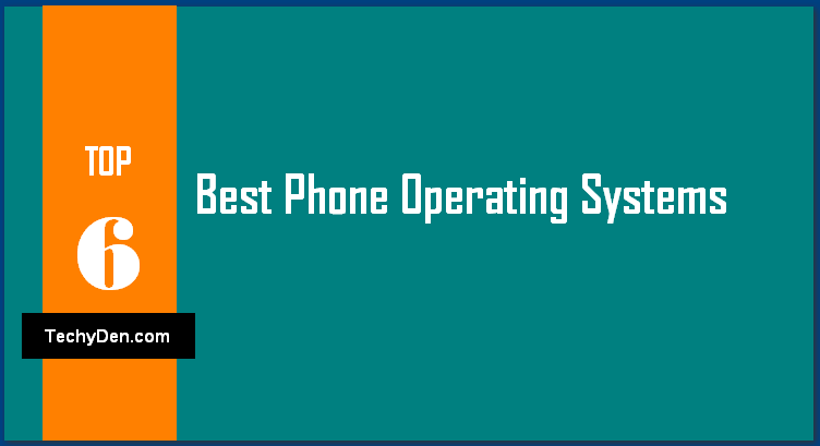 best phone operating systems