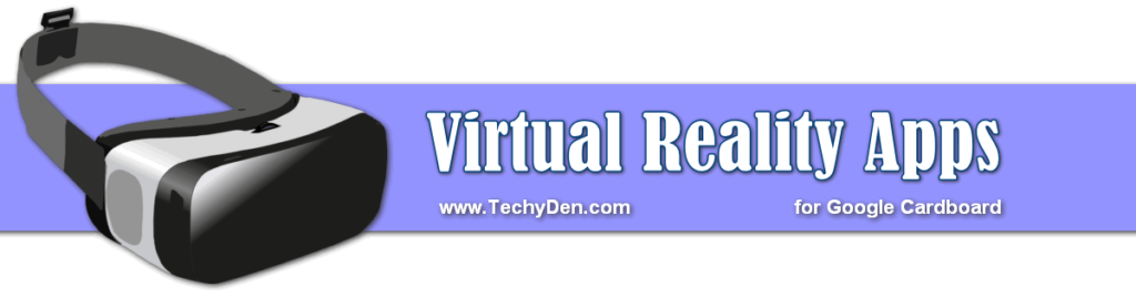 Virtual reality apps for google cardboard users