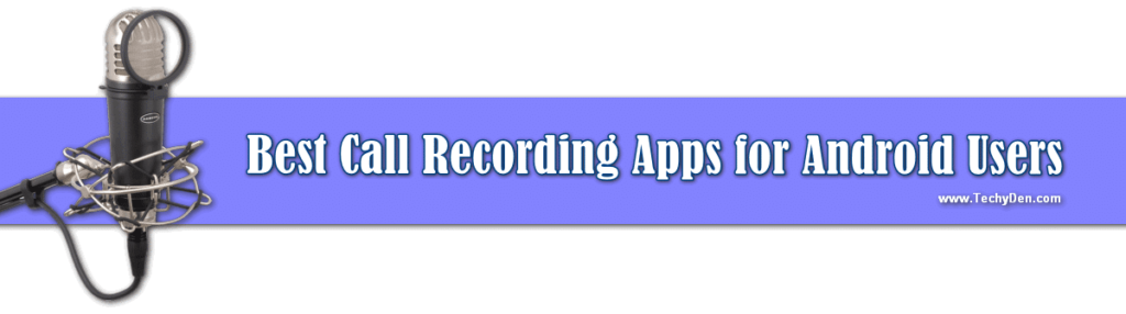best call recording apps for android users