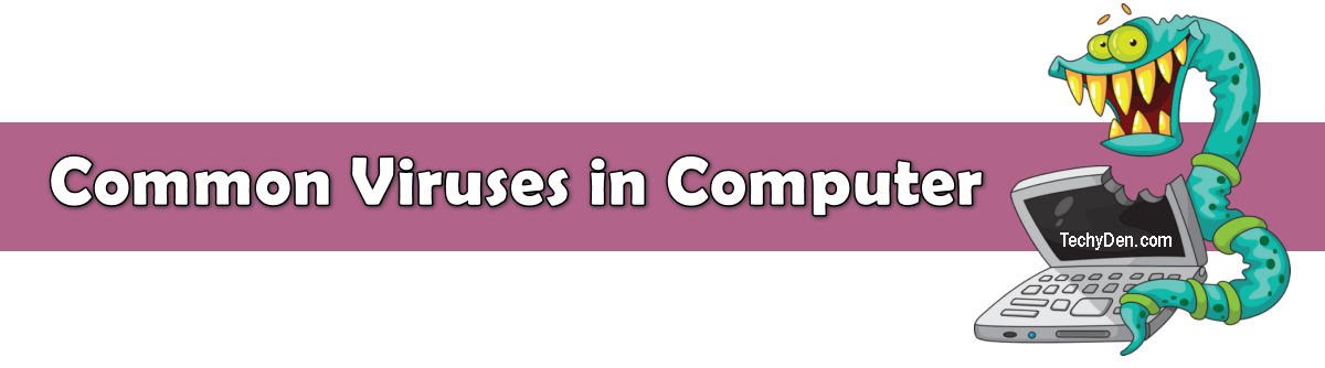 Common Viruses in Computer 2019