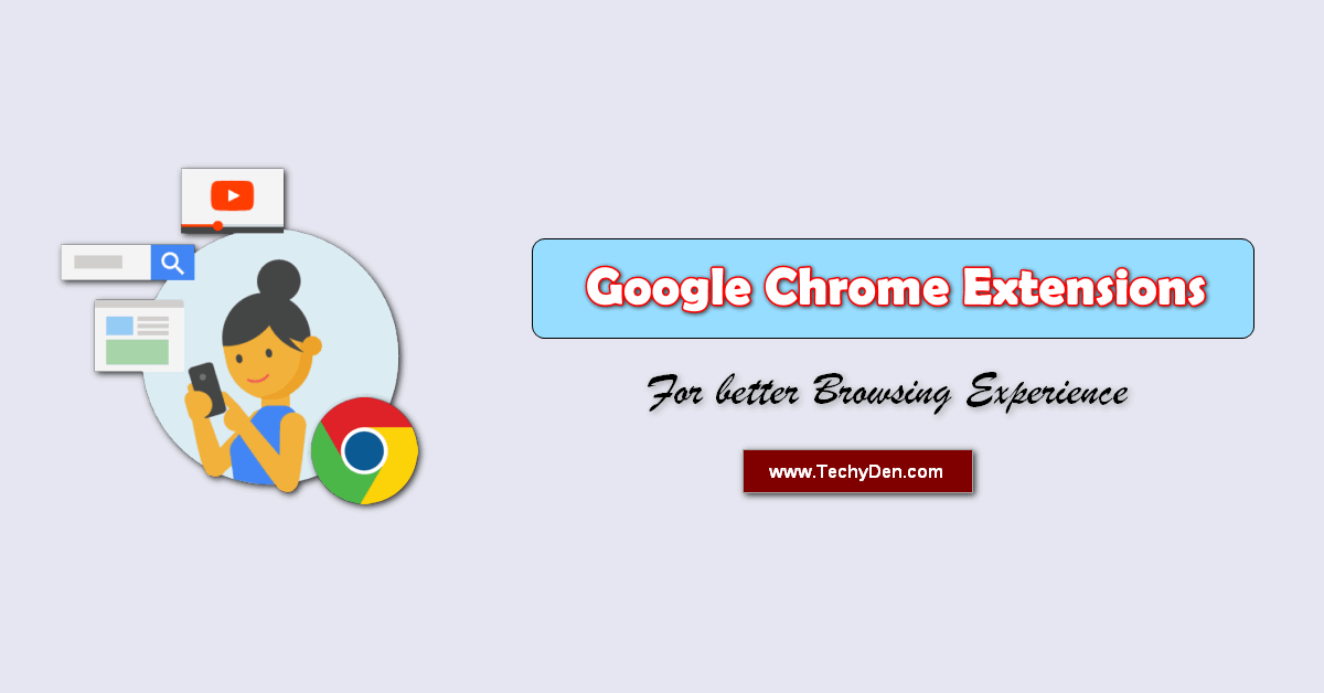 Best google chrome extensions for better browsing experience