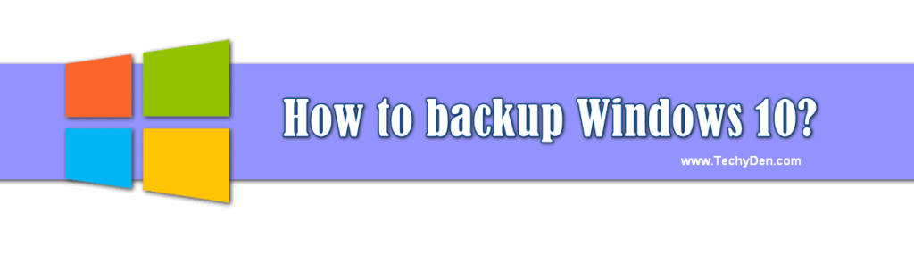 How to backup windows 10 OS?