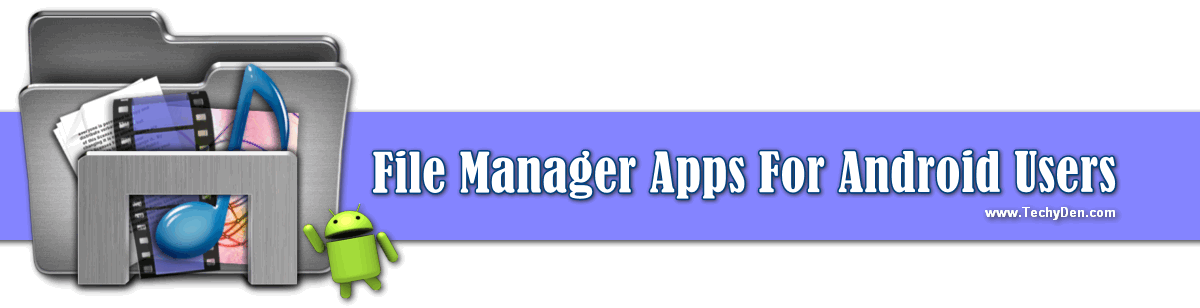 Best file manager for android Users 2021: Access your Files