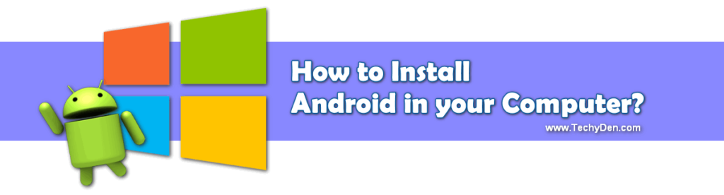 how to install android in your PC 2020?