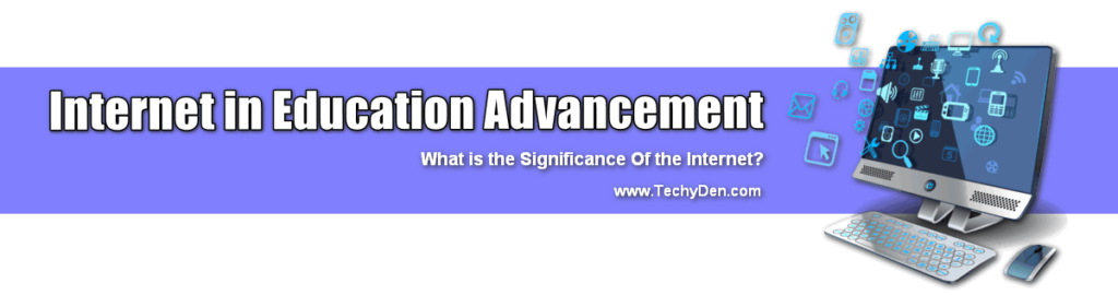 Internet in Education Advancement