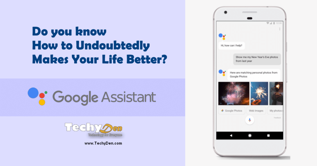 Do you know How to Undoubtedly with google assistant makes your life better