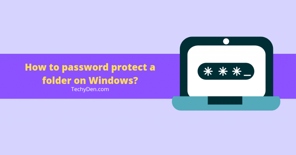 How to password protect a folder on Windows